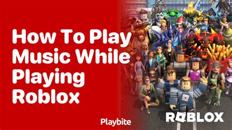 how to play music while playing roblox